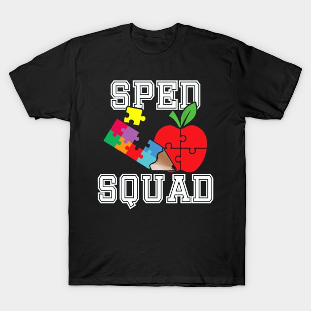 SPED Squad Special Education Teacher Gift SPED Squad T-Shirt by Tane Kagar
